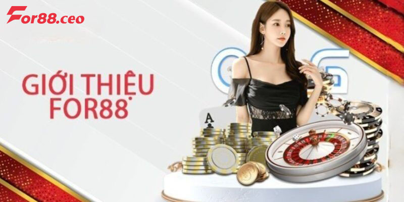 Tổng quan về nhà cái uy tín For88