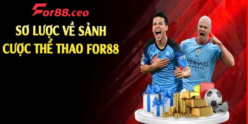 Giới thiệu sảnh game thể thao For88 hiện nay