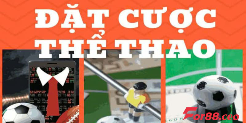 Chi tiết cách tham gia đặt cược tại thể thao For88